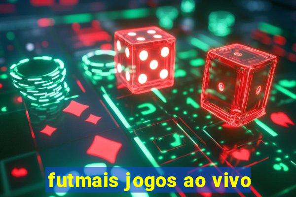 futmais jogos ao vivo